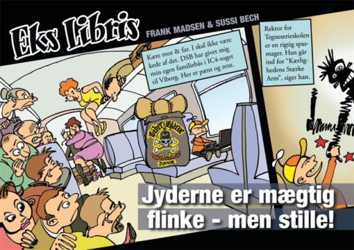 Eks Libris 3 Jyderne er mægtig flinke... men stille af Frank Madsen og Sussi Bech - tegneserier