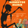 Kurt Dunders korte bedrifter Den månesyge Mumie naziguldet