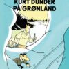 tegneserier tegneserie | kurt dunder på grønland af frank madsen tegneserie tegneserier