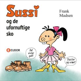 Billedbog for børn Sussi og de ufornuftige sko